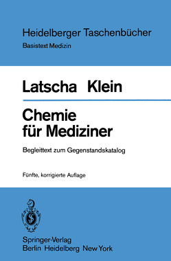 Chemie für Mediziner von Klein,  H. A., Latscha,  H. P.