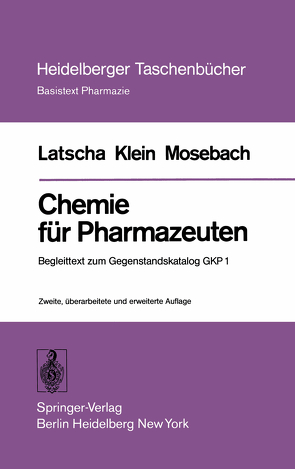 Chemie für Pharmazeuten von Klein,  H. A., Latscha,  H. P., Mosebach,  R.