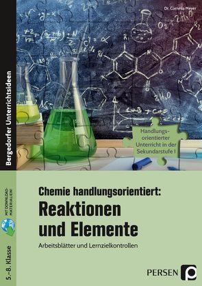 Chemie handlungsorientiert: Reaktionen u. Elemente von Meyer,  Cornelia