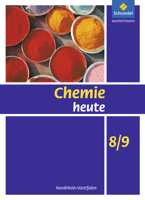 Chemie heute SI – Ausgabe 2009 für Nordrhein-Westfalen von Asselborn,  Wolfgang, Jäckel,  Manfred, Kirsch,  Wolfgang, Risch,  Karl T., Schulte-Coerne,  Rolf, Sieve,  Bernhard F.
