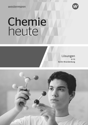 Chemie heute SI – Ausgabe 2016 für Berlin und Brandenburg von Asselborn,  Wolfgang, Rickers,  Jens, Risch,  Karl T., Sieve,  Bernhard F.