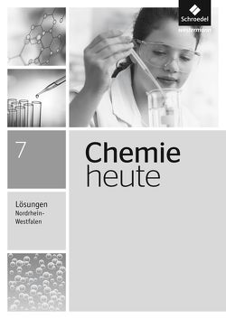 Chemie heute SI – Ausgabe 2016 für Nordrhein-Westfalen von Asselborn,  Wolfgang, Dreßel,  Bernd, Risch,  Karl T., Sieve,  Bernhard F.