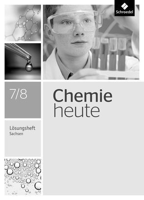 Chemie heute SI – Ausgabe 2013 für Sachsen von Asselborn,  Wolfgang, Kirsch,  Wolfgang, Rickers,  Jens, Risch,  Karl T., Sieve,  Bernhard F.