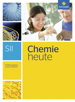 Chemie heute SII – Ausgabe 2014 für Nordrhein-Westfalen von Schulte-Coerne,  Rolf, Sieve,  Bernhard, Walory,  Michael