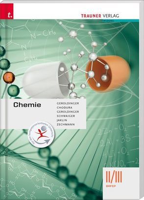 Chemie II/III BAFEP von Chodura,  Dietmar, Geroldinger,  Helmut Franz, Geroldinger,  Silke, Jaklin,  Johannes, Schwaiger,  Barbara, Zechmann,  Heiner