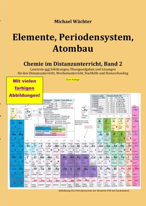 Chemie im Distanzunterricht / Elemente Periodensystem Atombau von Wächter,  Michael