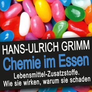 Chemie im Essen von Grimm,  Hans-Ulrich