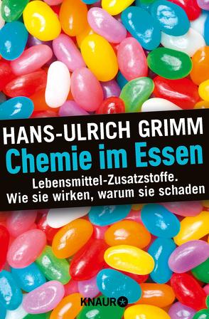 Chemie im Essen von Ehrlichmann,  Maike, Grimm,  Hans-Ulrich, Ubbenhorst,  Bernhard