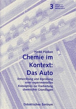 Chemie im Kontext: Das Auto von Pöpken,  Heike