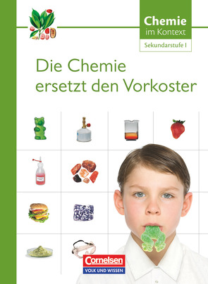 Chemie im Kontext – Sekundarstufe I – Östliche Bundesländer und Berlin von Demuth,  Reinhard, Kuballa,  Manfred, Parchmann,  Ilka, Ralle,  Bernd