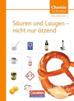 Chemie im Kontext – Sekundarstufe I – Östliche Bundesländer und Berlin von Demuth,  Reinhard, Parchmann,  Ilka, Ralle,  Bernd, Schöttle,  Marleen