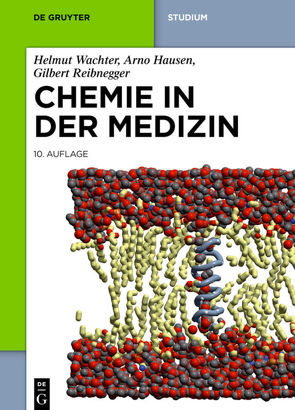 Chemie in der Medizin von Hausen,  Arno, Reibnegger,  Gilbert, Wächter,  Helmut