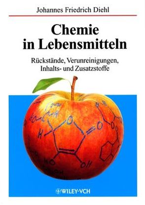 Chemie in Lebensmitteln von Diehl,  Johannes Friedrich