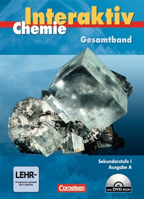 Chemie interaktiv – Ausgabe A / Gesamtband – Sekundarstufe I – Schülerbuch mit CD-ROM von Alxneit,  Halldis, Blume,  Rüdiger, Bolte,  Claus, Eilks,  Ingo, Kienast,  Stephan, Knobloch,  Andrea, Kuck,  Carsten, Leerhoff,  Gabriele