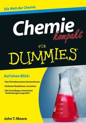 Chemie kompakt für Dummies von Moore,  John T.