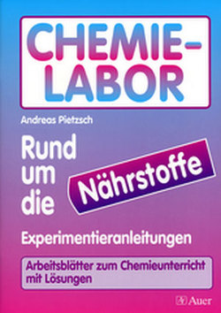 Chemie-Labor – Rund um die Nährstoffe von Pietzsch,  Andreas