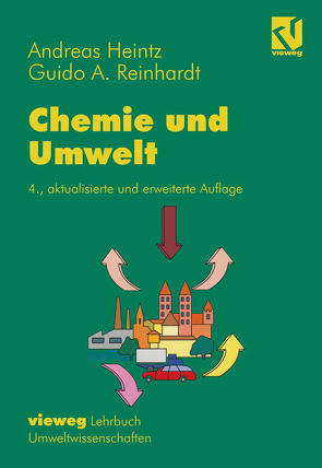 Chemie und Umwelt von Heintz,  Andreas, Reinhardt,  Guido A.