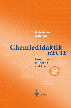 Chemiedidaktik Heute von Barke,  Hans-Dieter, Harsch,  Guenther