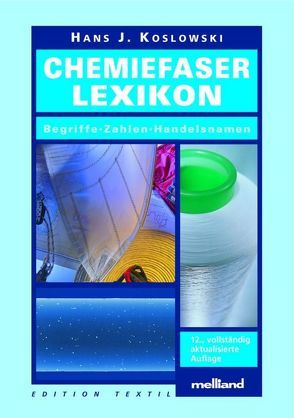 Chemiefaser-Lexikon von Koslowski,  Hans J