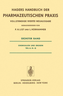 Chemikalien und Drogen Teil A: N-Q von Hörhammer,  L., List,  P. H.