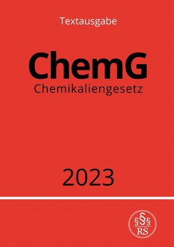 Chemikaliengesetz – ChemG 2023 von Studier,  Ronny
