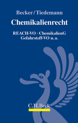 Chemikalienrecht von Becker,  Bernd, Tiedemann,  Michael