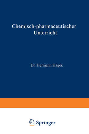 Chemisch-pharmaceutischer Unterricht von Hager,  Hermann