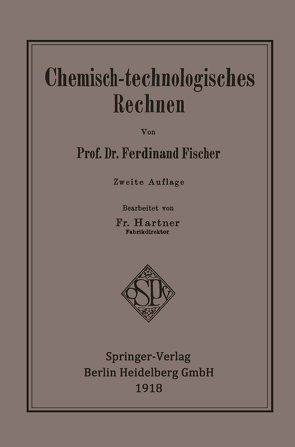 Chemisch-technologisches Rechnen von Fischer,  Ferdinand