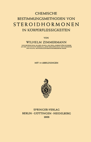 Chemische Bestimmungsmethoden von Steroidhormonen in Körperflüssigkeiten von Zimmermann,  Wilhelm