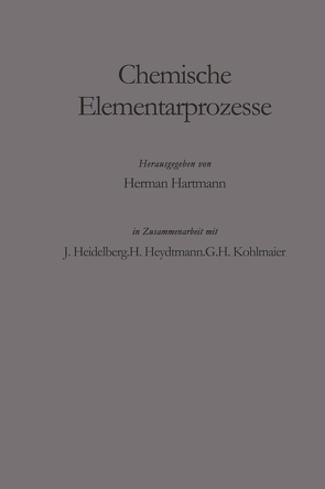 Chemische Elementarprozesse von Hartmann,  Hermann, Heidelberg,  J., Heydtmann,  H., Kohlmaier,  G.H.