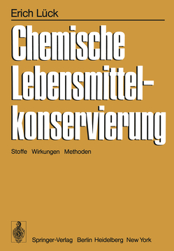 Chemische Lebensmittelkonservierung von Lück,  E.
