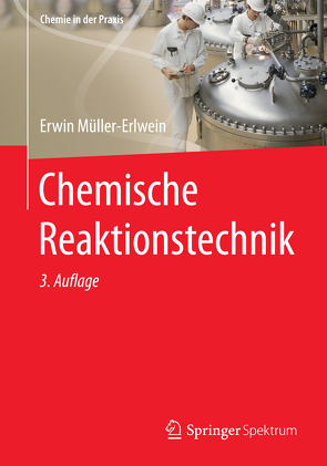 Chemische Reaktionstechnik von Müller-Erlwein,  Erwin