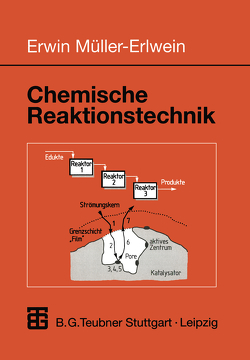 Chemische Reaktionstechnik von Müller-Erlwein,  Erwin