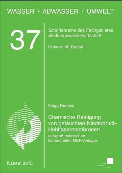 Chemische Reinigung von getauchten Niederdruck-Hohlfasermembranen auf großtechnischen kommunalen MBR-Anlagen von Drensla ,  Kinga