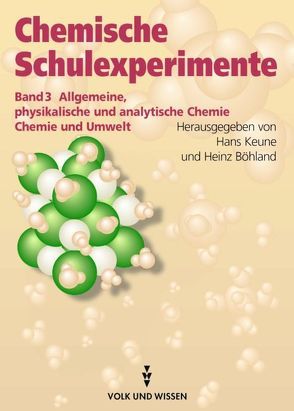 Allgemeine, physikalische und analytische Chemie – Chemie und Umwelt von Dunkel,  Ariane, Fischer,  Corinna, Heim,  Markus, Koenig,  Gerhard, Seidel,  Claudia, Steinicke,  Marela