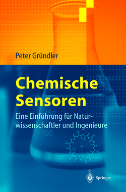 Chemische Sensoren von Gründler,  Peter