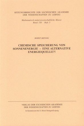 Chemische Speicherung von Sonnenenergie – eine alternative Energiequelle?! von Hennig,  Horst