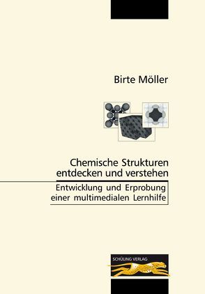 Chemische Strukturen entdecken und verstehen von Möller,  Birte