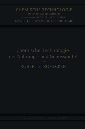Chemische Technologie der Nahrungs- und Genussmittel von Strohecker,  Robert, Tillmann,  Josef