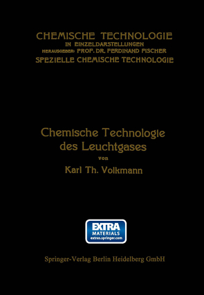 Chemische Technologie des Leuchtgases von Volkmann,  Karl Theodor