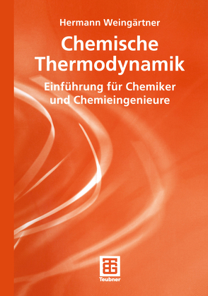 Chemische Thermodynamik von Weingärtner,  Hermann
