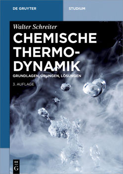 Chemische Thermodynamik von Schreiter,  Walter