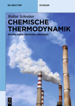 Chemische Thermodynamik von Schreiter,  Walter
