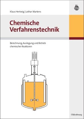 Chemische Verfahrenstechnik von Hertwig,  Klaus, Martens,  Lothar