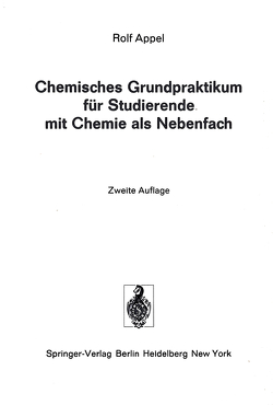 Chemisches Grundpraktikum für Studierende mit Chemie als Nebenfach von Appel,  Rolf