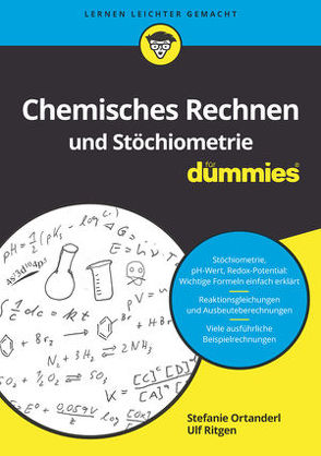 Chemisches Rechnen und Stöchiometrie für Dummies von Ortanderl,  Stefanie, Ritgen,  Ulf