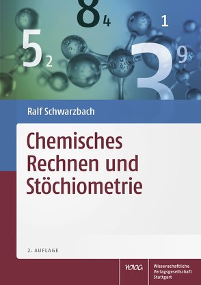 Chemisches Rechnen und Stöchiometrie von Schwarzbach,  Ralf