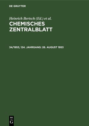 Chemisches Zentralblatt / 26. August 1953 von Bertsch,  Heinrich, Deutsche Chemische Gesellschaft, Klemm,  Wilhelm, Pflücke,  Maximilian