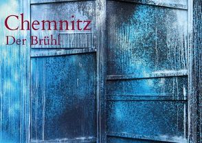 Chemnitz – Der Brühl (Posterbuch DIN A3 quer) von Hultsch,  Heike