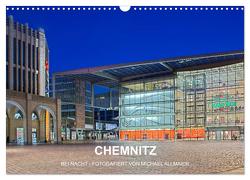 Chemnitz – fotografiert von Michael Allmaier (Wandkalender 2024 DIN A3 quer), CALVENDO Monatskalender von Allmaier,  Michael